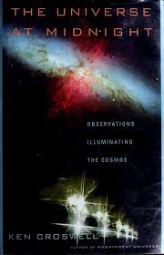 The Universe at Midnight: Observations Illuminating the Cosmos by Ken Croswell - USED