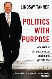 Politics With Purpose : Occasional Observations on Public & Private Life - SECOND HAND COPY - USED