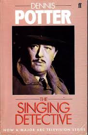 The Singing Detective by Dennis Potter - USED