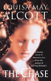 Chase by Louisa May Alcott - Used
