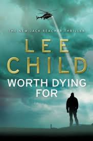 Worth Dying for by Lee Child - USED