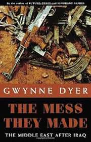 Mess They Made Middle East After Iraq - SECOND HAND COPY - USED