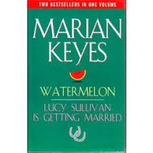 Watermelon Lucy Sullivan is Getting Married by Marian Keyes - USED