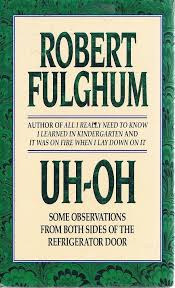 Uh-oh by Robert Fulghum - USED