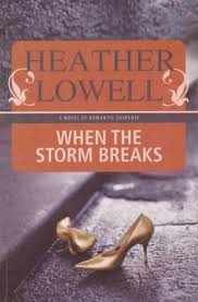 When the Storm Breaks by Heather Lowell - USED