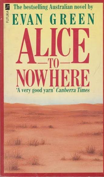Alice to Nowhere by Evan Green