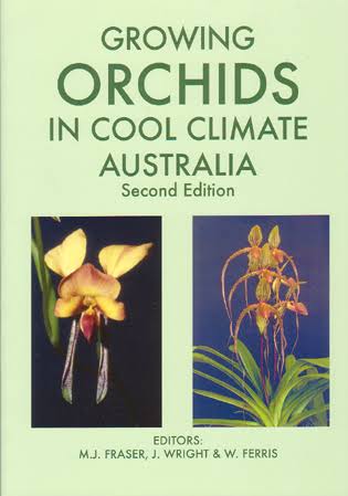 Growing Orchids in Cool Climate Australia With Special Reference to Canberra by Mark James Fraser,J. Wright,W. Ferris - USED