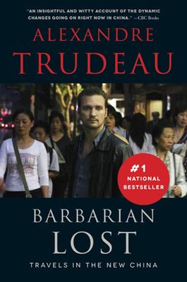 Barbarian Lost - Travels in the New China - USED