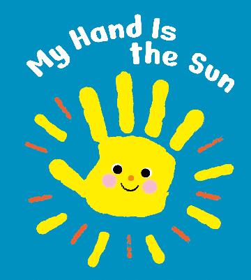 My Hand is the Sun by Christine Naumann-Villemin The Book Connection