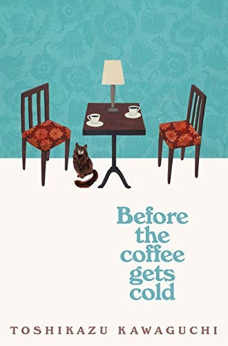 Review: Before the Coffee Gets Cold by Toshikazu Kawaguchi