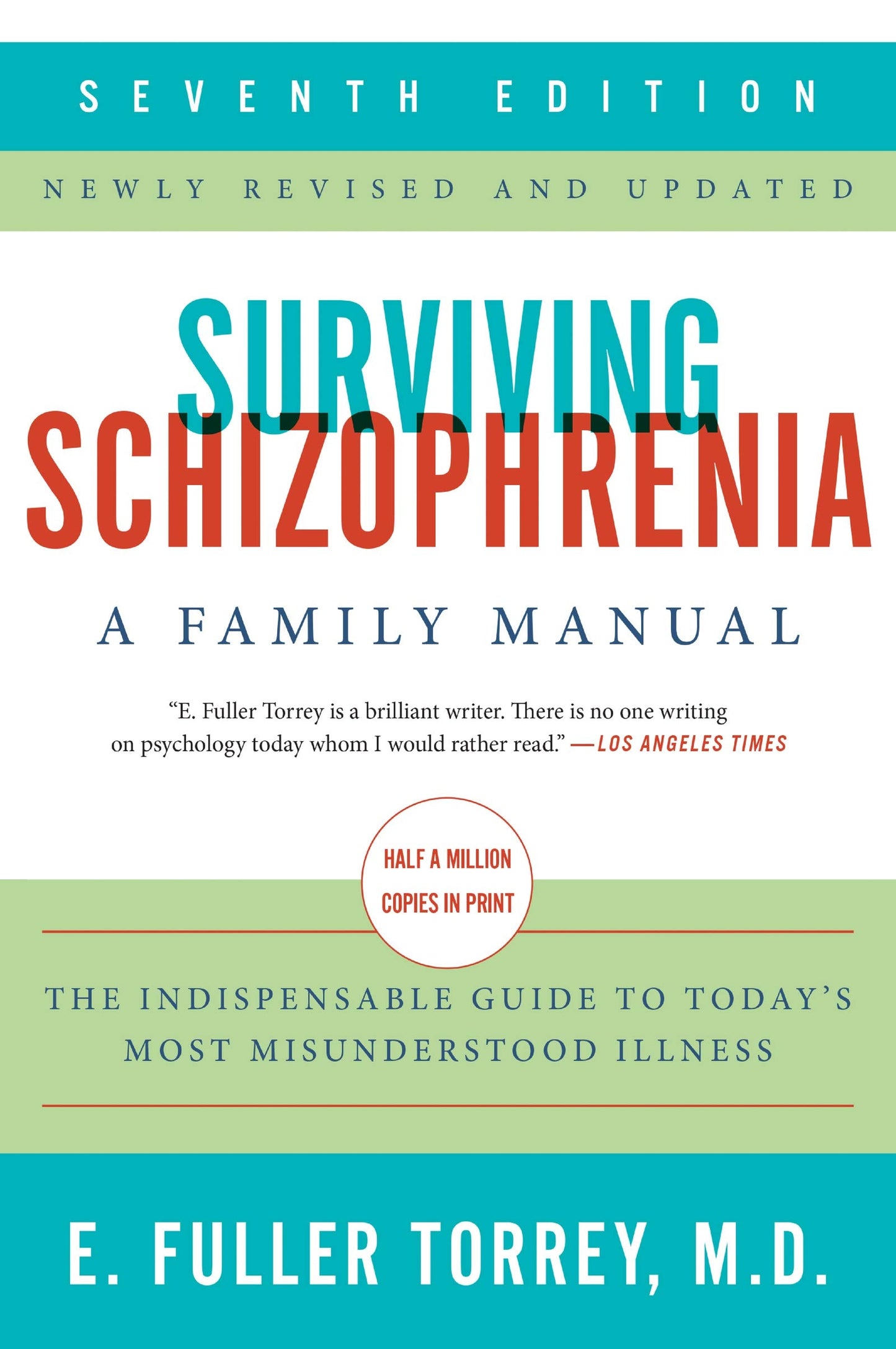 Surviving Schizophrenia, 7th Edition A Family Manual by E. Fuller Torrey - USED