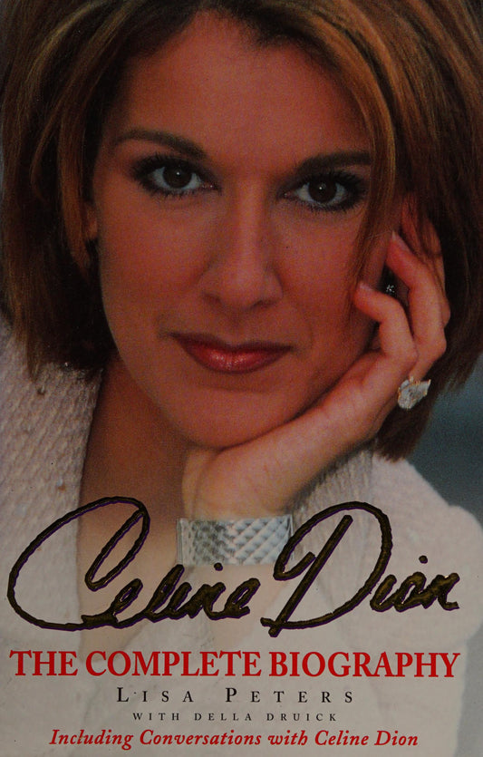 Celine Dion The Complete Biography by Lisa Peters - USED