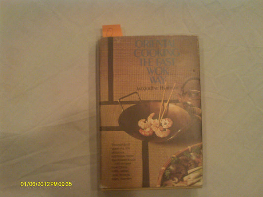 Oriental Cooking the Fast Wok Way by Jacqueline Hériteau - USED