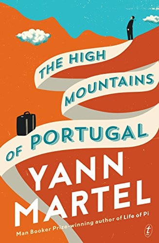 The High Mountains of Portugal by Yann Martel - USED - USED - Text Publishing Company