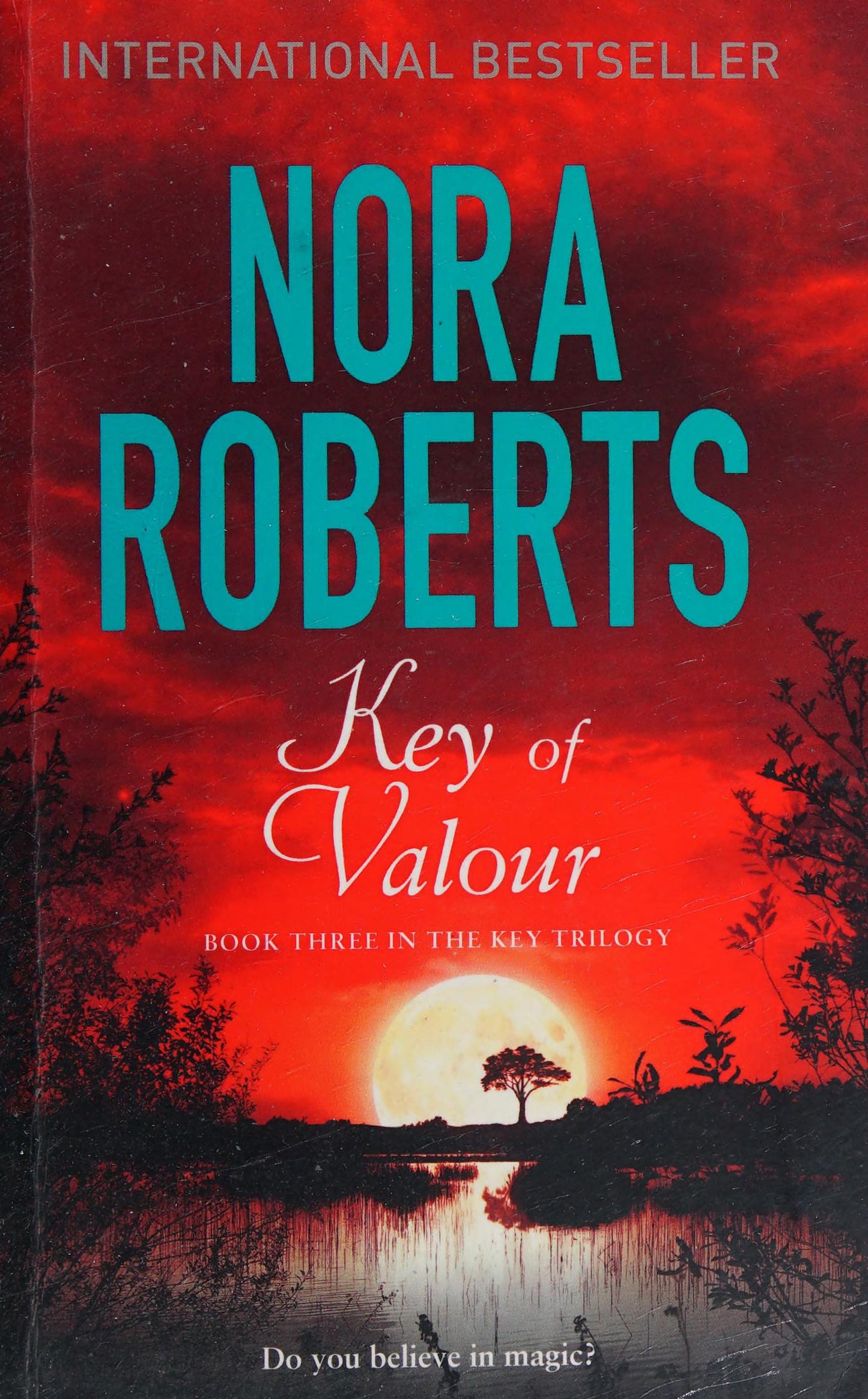 Key of Valour Number 3 in Series by Nora Roberts