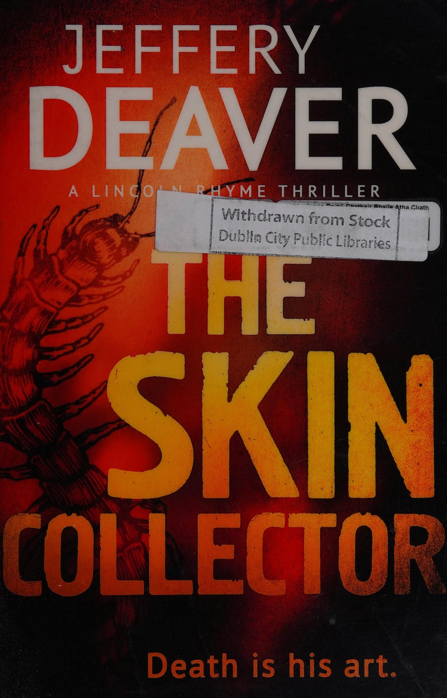 The Skin Collector: Lincoln Rhyme Book 11 - USED