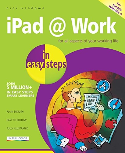 IPad at Work in Easy Steps by Nick Vandome