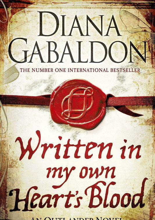 Written in My Hearts Own Blood by Diana Gabaldon - USED