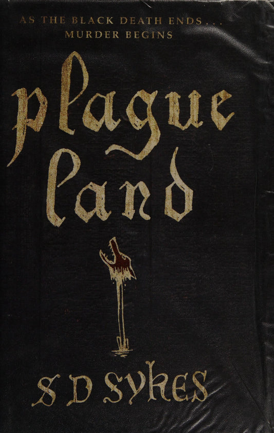 Plague Land by S. D. Sykes
