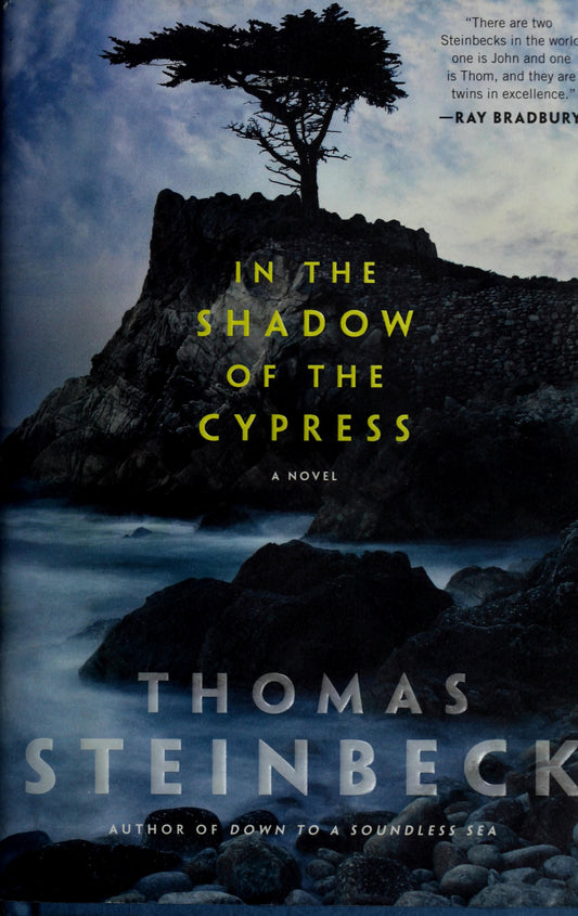 In the Shadow of the Cypress by Thomas Steinbeck