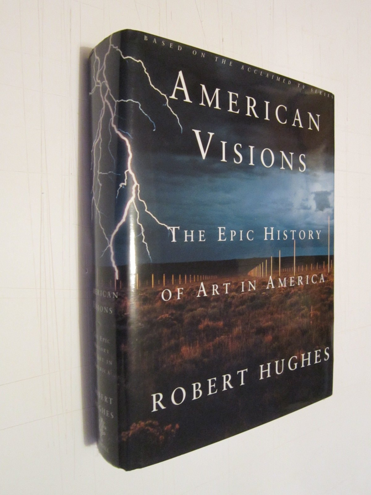 American Visions The Epic History of Art in America by Robert Hughes - USED