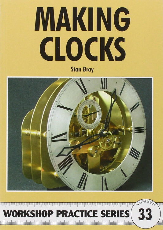 Making Clocks by Stan Bray
