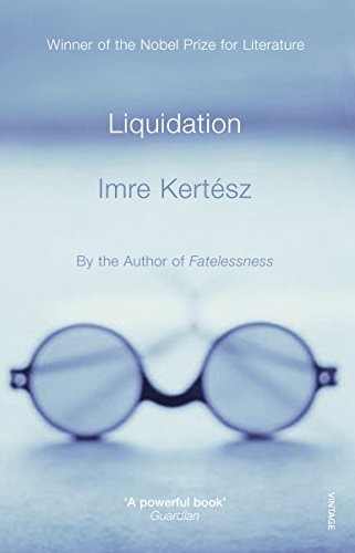 Liquidation by Imre Kertész - USED