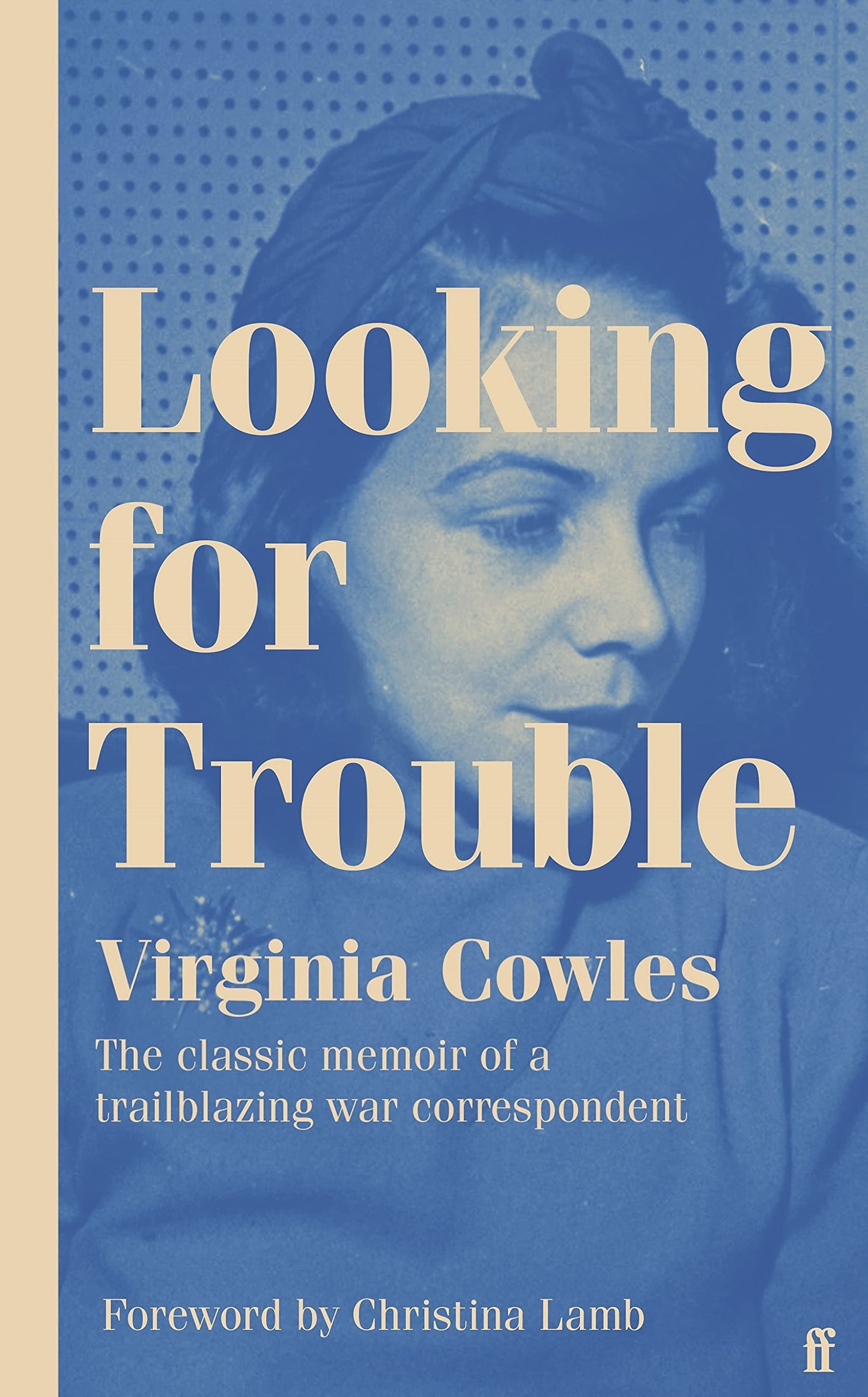 Looking for Trouble by Virginia Cowles