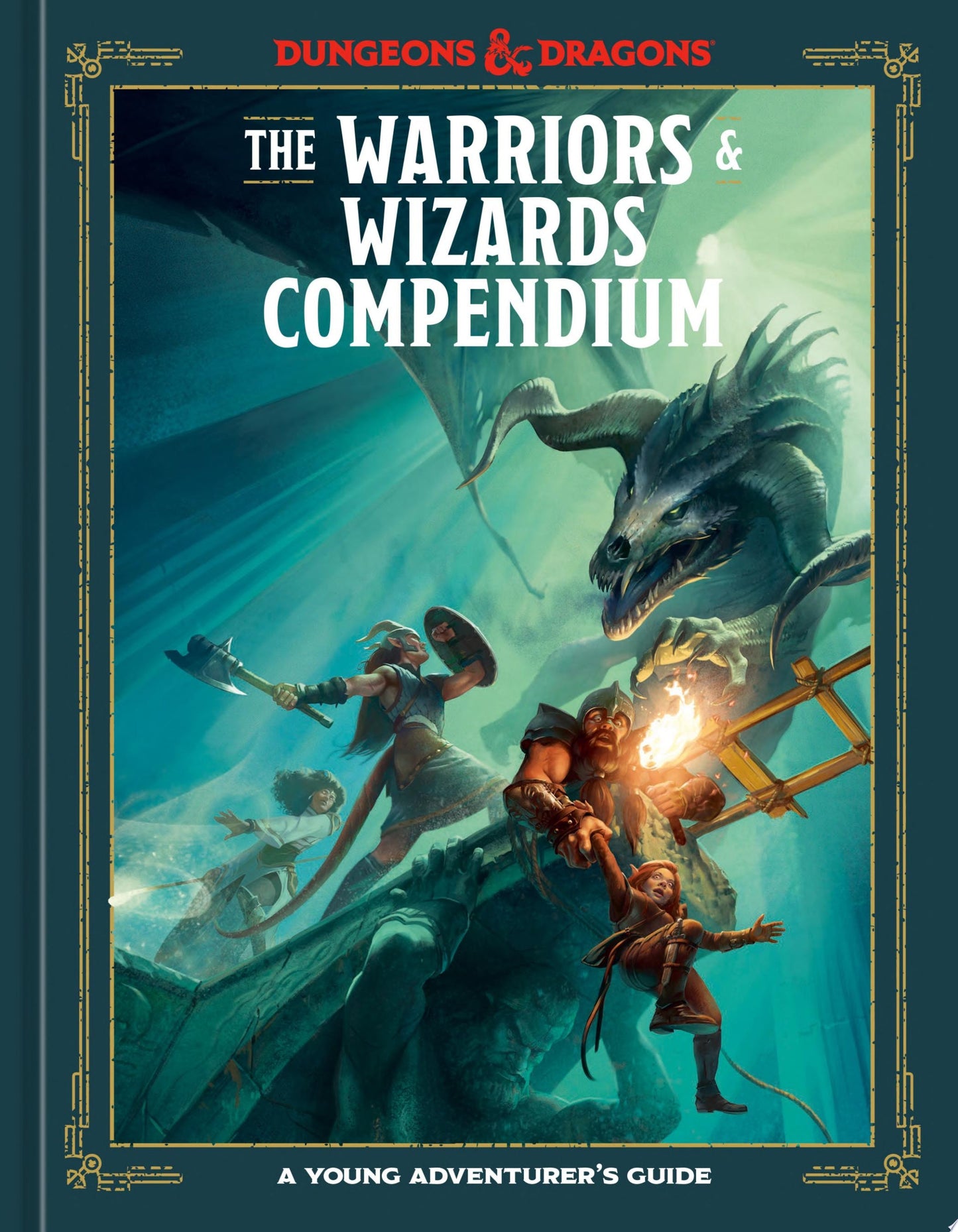 The Warriors & Wizards Compendium (Dungeons & Dragons) A Young Adventurer's Guide by Jim Zub,Stacy King,Andrew Wheeler,Official Dungeons & Dragons Licensed