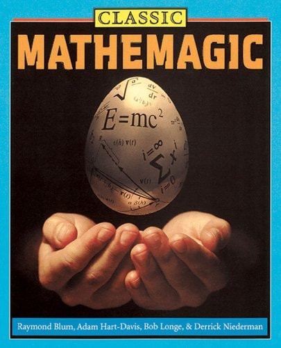 Classic Mathemagic by Raymond Blum,Bob Longe,Adam Hart-Davis - USED