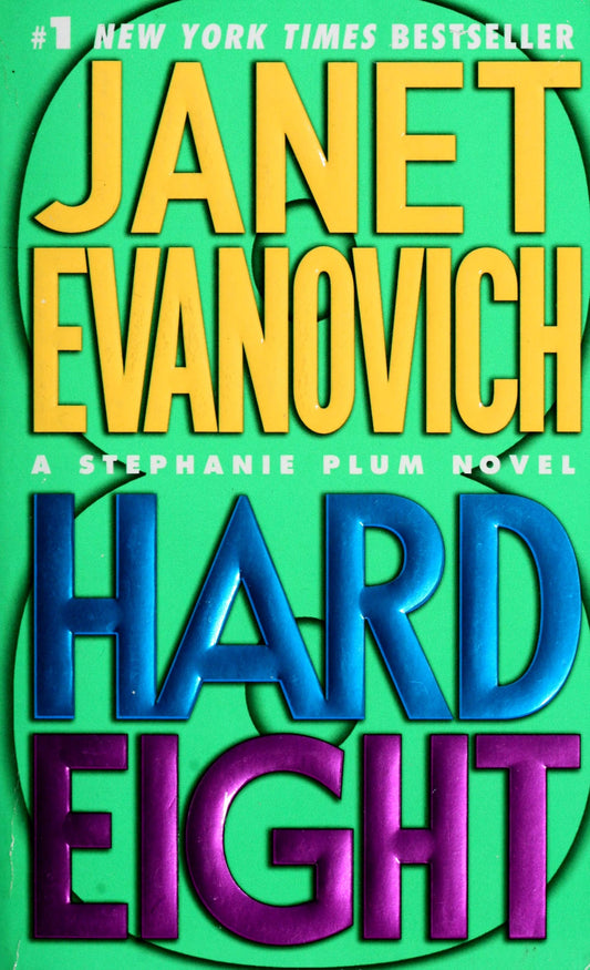 Hard Eight A Stephanie Plum Novel by Janet Evanovich - USED