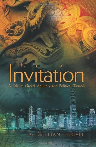 The Invitation A Tale of Greed, Adultery and Political Turmoil by Gillian Ingall - USED Strategic Book Publishing & Rights Agency (SBPRA)