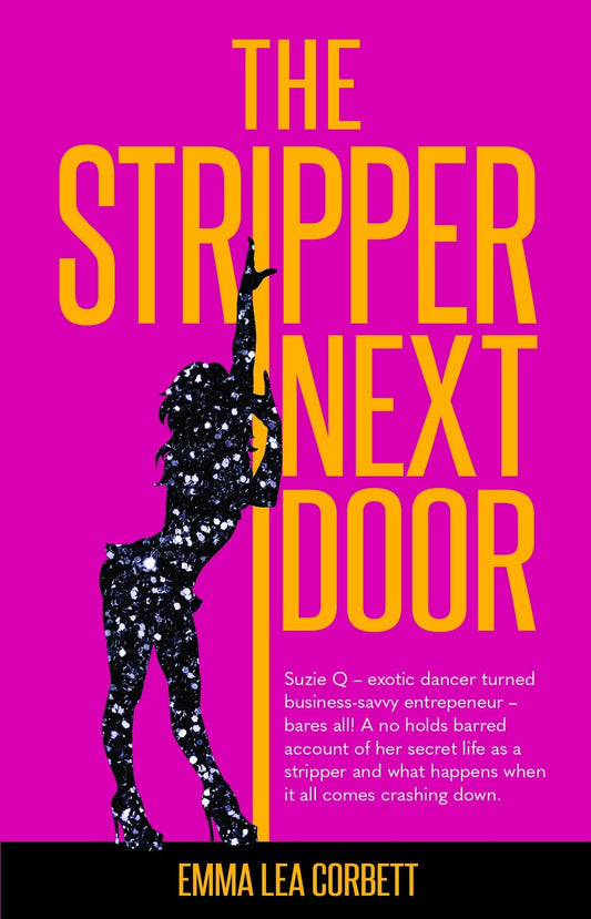The Stripper Next Door by Emma Lea Corbett