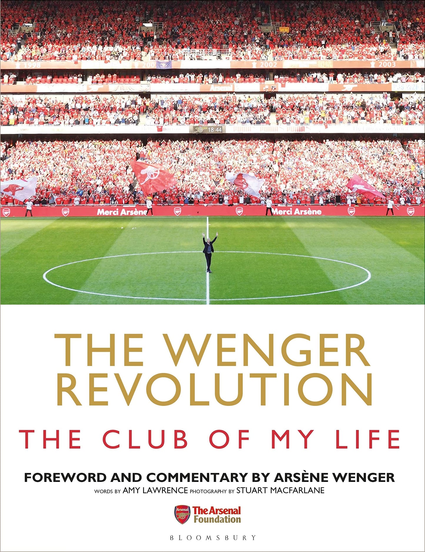 The Wenger Revolution The Club of My Life by Amy Lawrence
