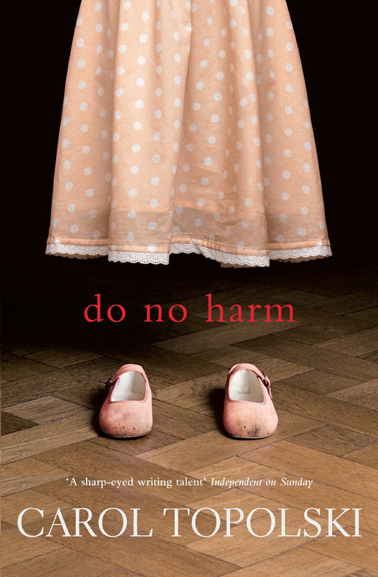Do No Harm by Carol Topolski - USED