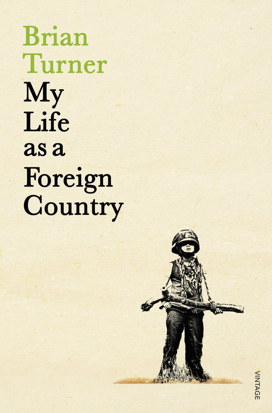 My Life As a Foreign Country by Brian Turner