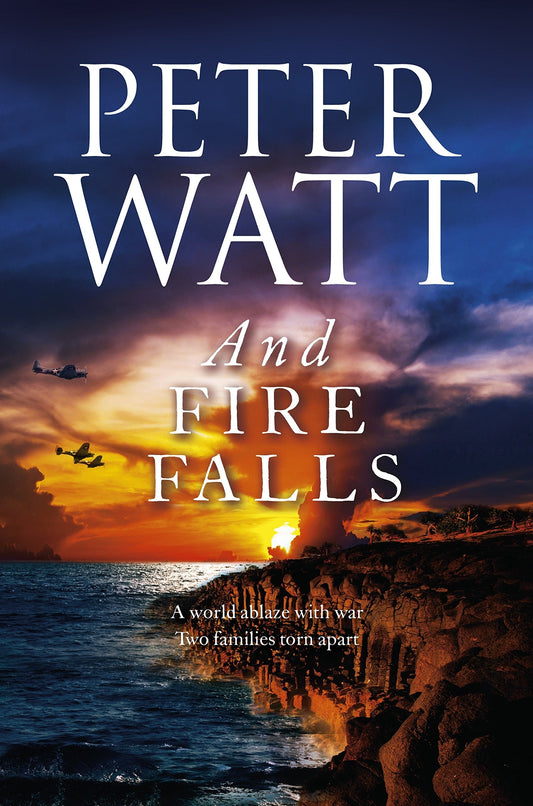 And Fire Falls by Peter Watt - USED