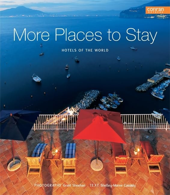 More Places to Stay Hotels of the World by Grant Sheehan,Shelley-Maree Cassidy - USED