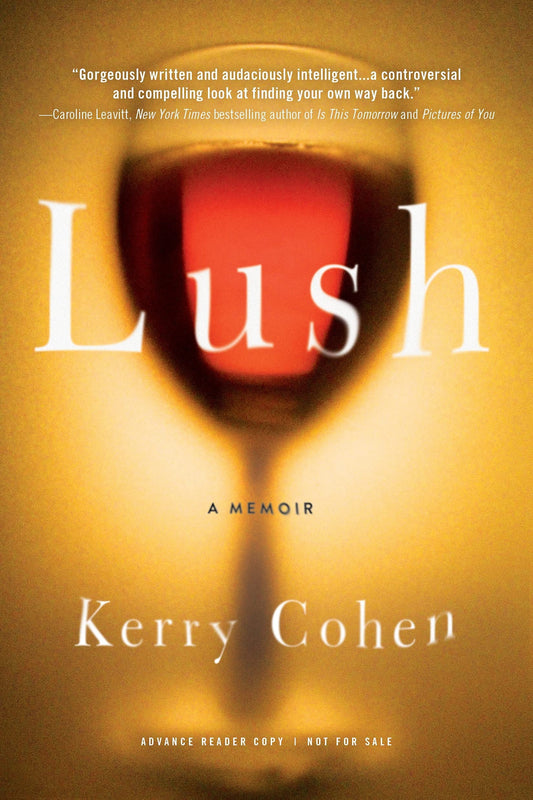 Lush A Memoir by Kerry Cohen