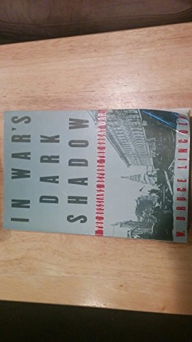In War's Dark Shadow The Russians Before the Great War by W. Bruce Lincoln - USED