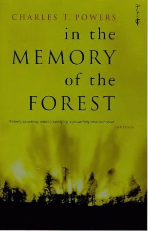 In the Memory of the Forest by Charles T. Powers - USED