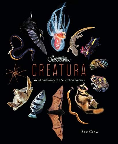 Creatura Strange Behaviours and Special Adaptations by Bec Crew Bauer Media Books