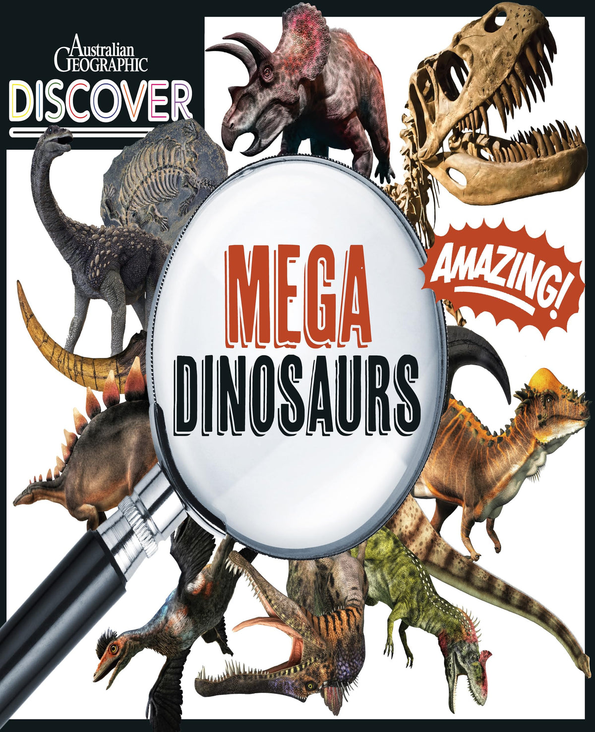 Mega Dinosaurs Amazing! by Australian Geographic