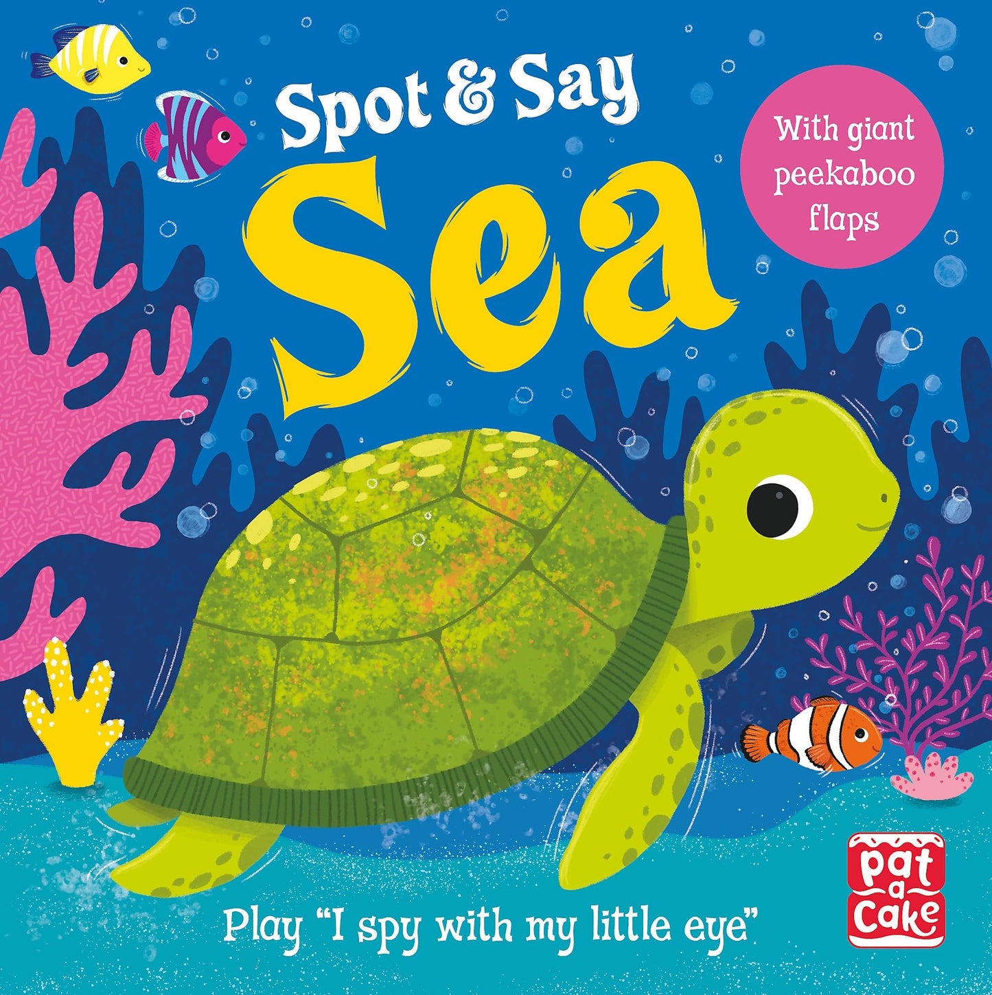 Spot and Say: Sea Play I Spy with My Little Eye by Pat-a-Cake