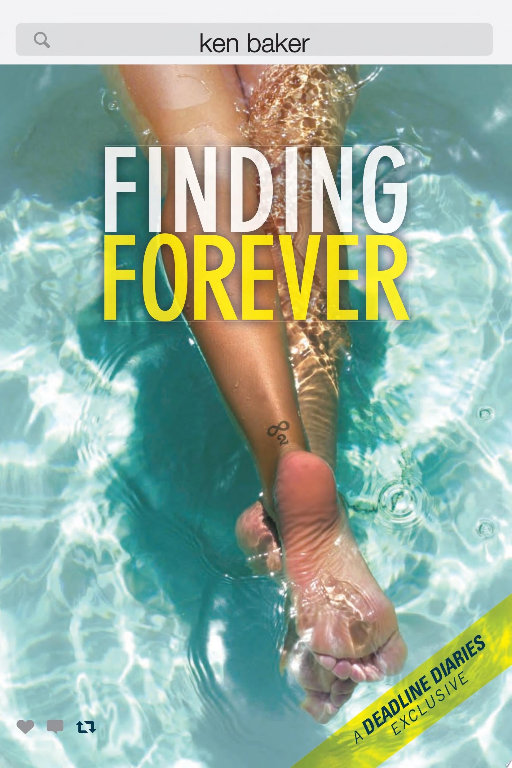 Finding Forever A Deadline Diaries Exclusive by Ken Baker Running Press