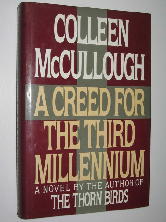 A Creed for the Third Millennium by Colleen McCullough - USED Harper & Row