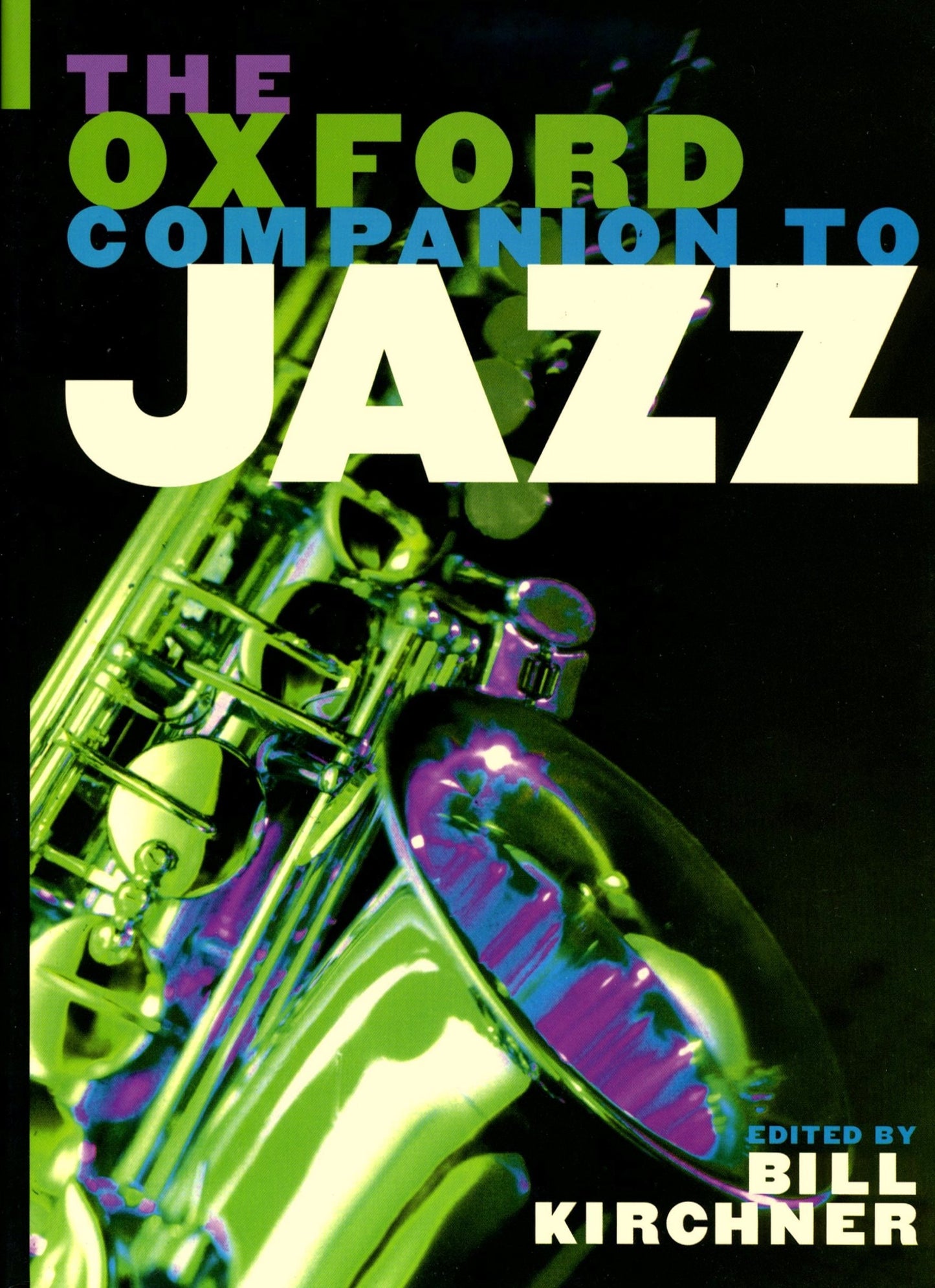The Oxford Companion to Jazz by Bill Kirchner - USED