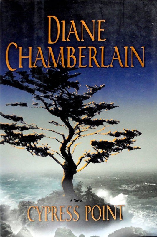 Cypress Point by Diane Chamberlain - USED