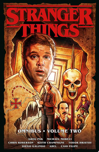 Stranger Things Omnibus Volume 2 (Graphic Novel) by Greg Pak, Michael Moreci, Chris Roberson, Keith Champagne - NEW - Dark Horse Comics