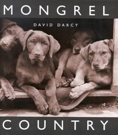 Mongrel Country by David Darcy - USED